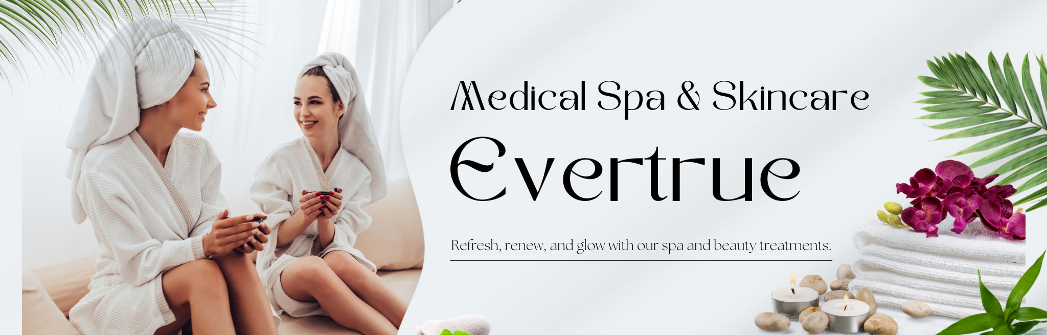 Evertrue Medical Spa